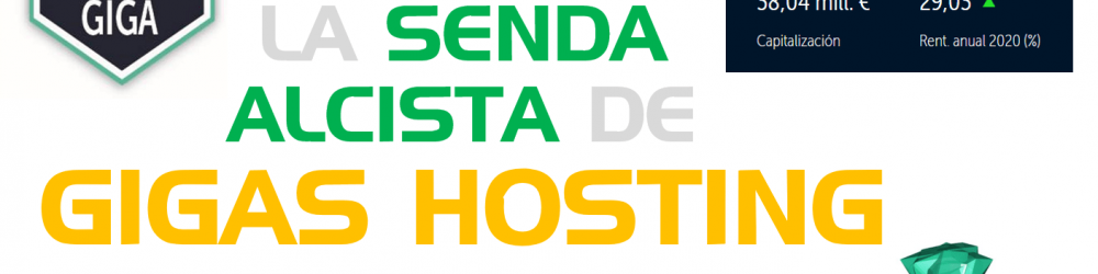 ANÁLISIS TÉCNICO DE GIGAS HOSTING EN BOLSA Y ESTRATEGIA DE INVERSIÓN A LARGO PLAZO